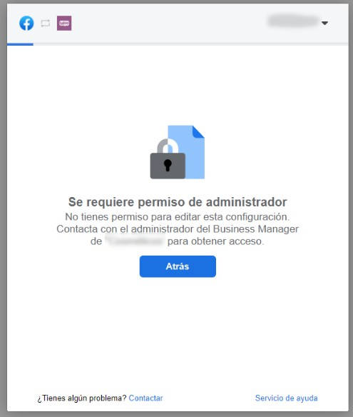 Error de plugin Facebook for WooCommerce: Se requiere permiso de administrador, no tiene permiso para editar esta configuración, contacta con el administrador de Business Manager para obtener acceso